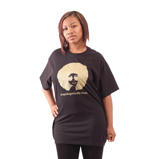 Unapologetically Black T-Shirt: BLACK